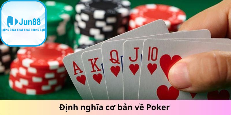 Hướng dẫn chơi poker chi tiết, đơn giản cho người mới