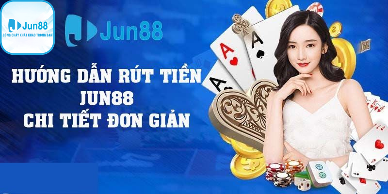 Rút tiền Jun88 chỉ trong 1 nốt nhạc