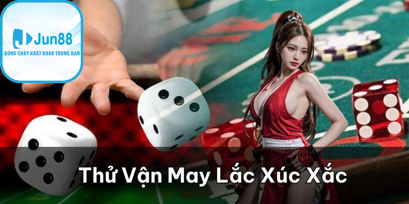 Lắc xí ngầu với nhiều lựa chọn cửa cược thú vị